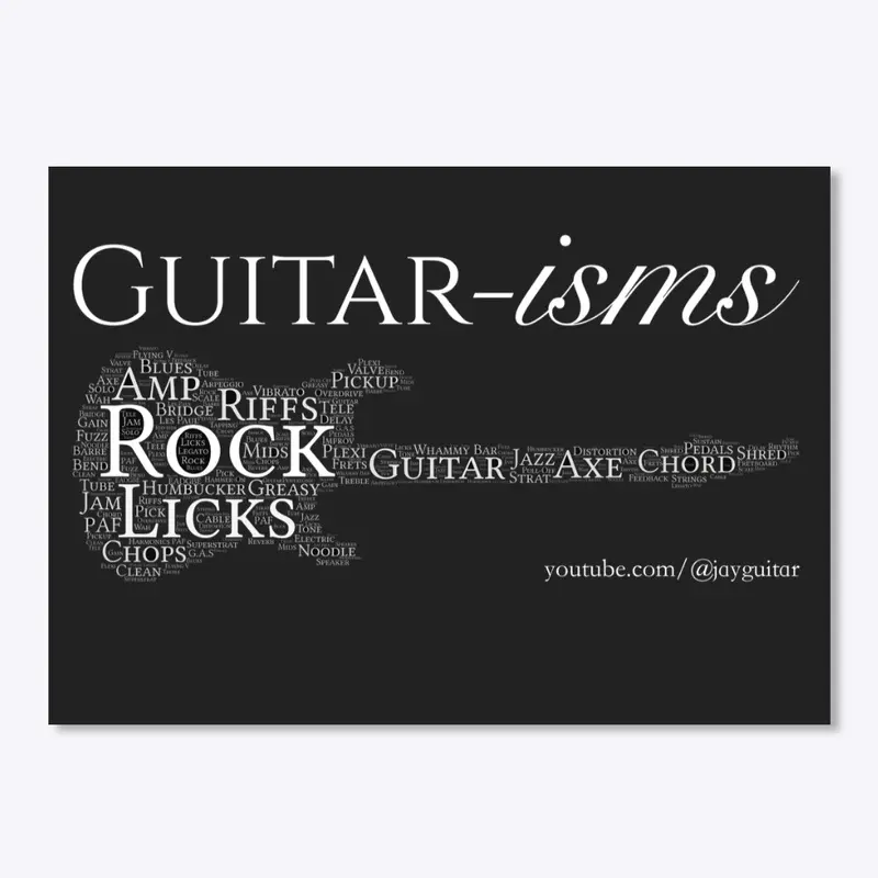 Guitar-isms - Full Guitar